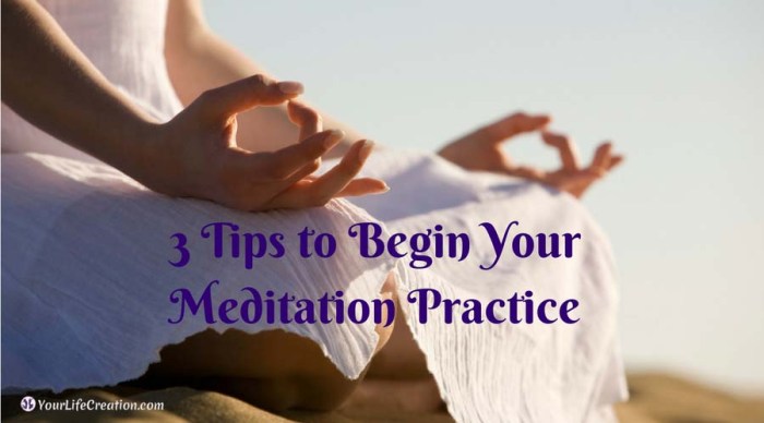 Meditation begin tips practice